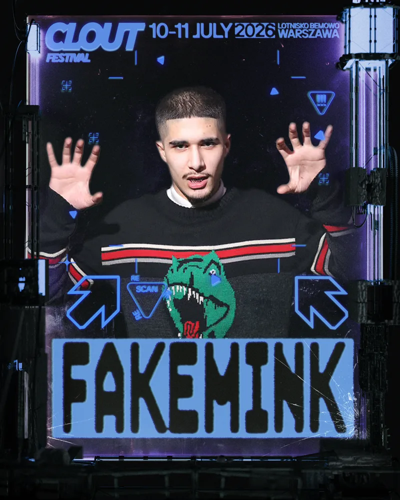 Fakemink na CLOUT Festival 2026 w Warszawie